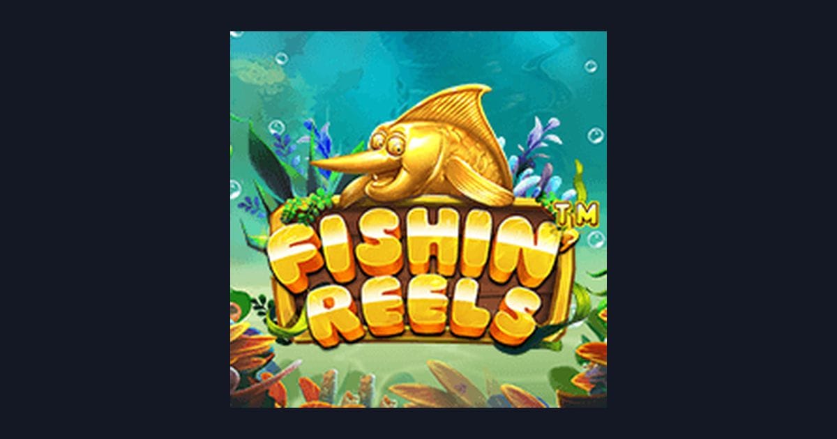Fishin Reels: Pilihan Slot Anti Boncos dengan Peluang Menarik